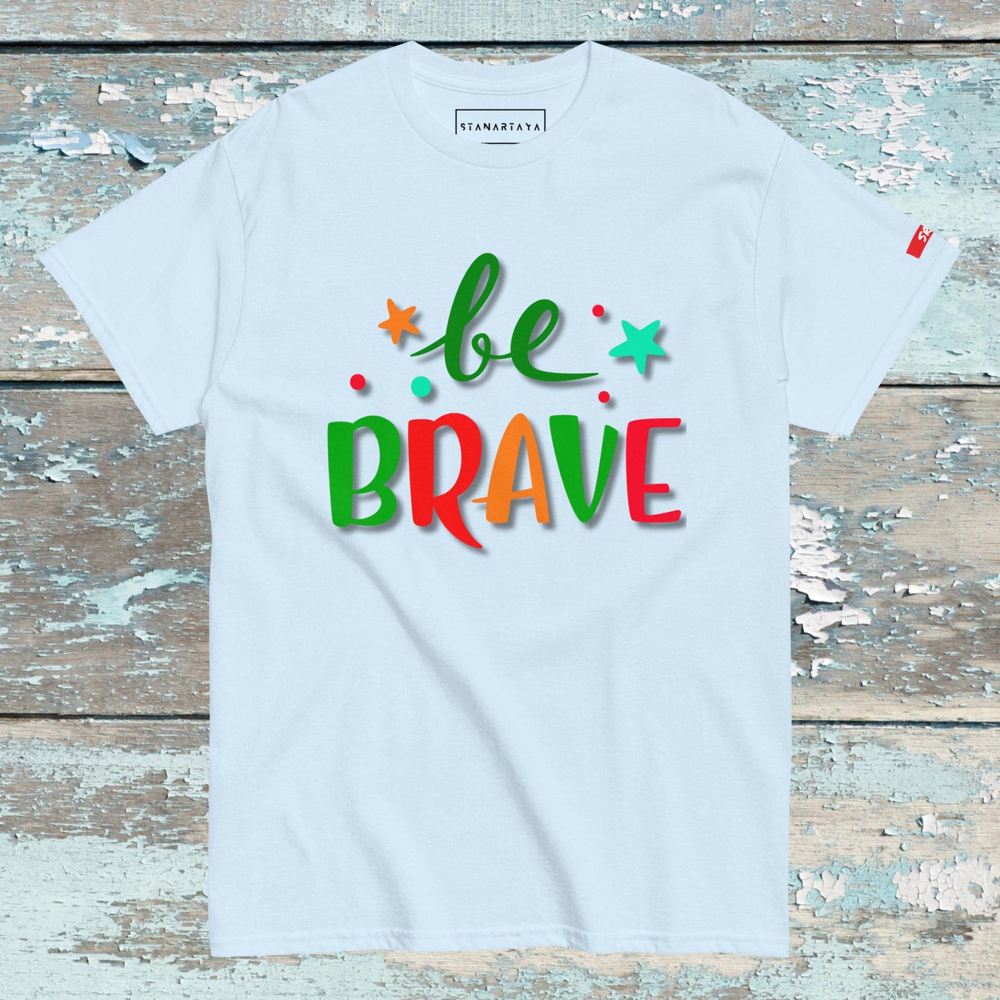 Be brave Tee