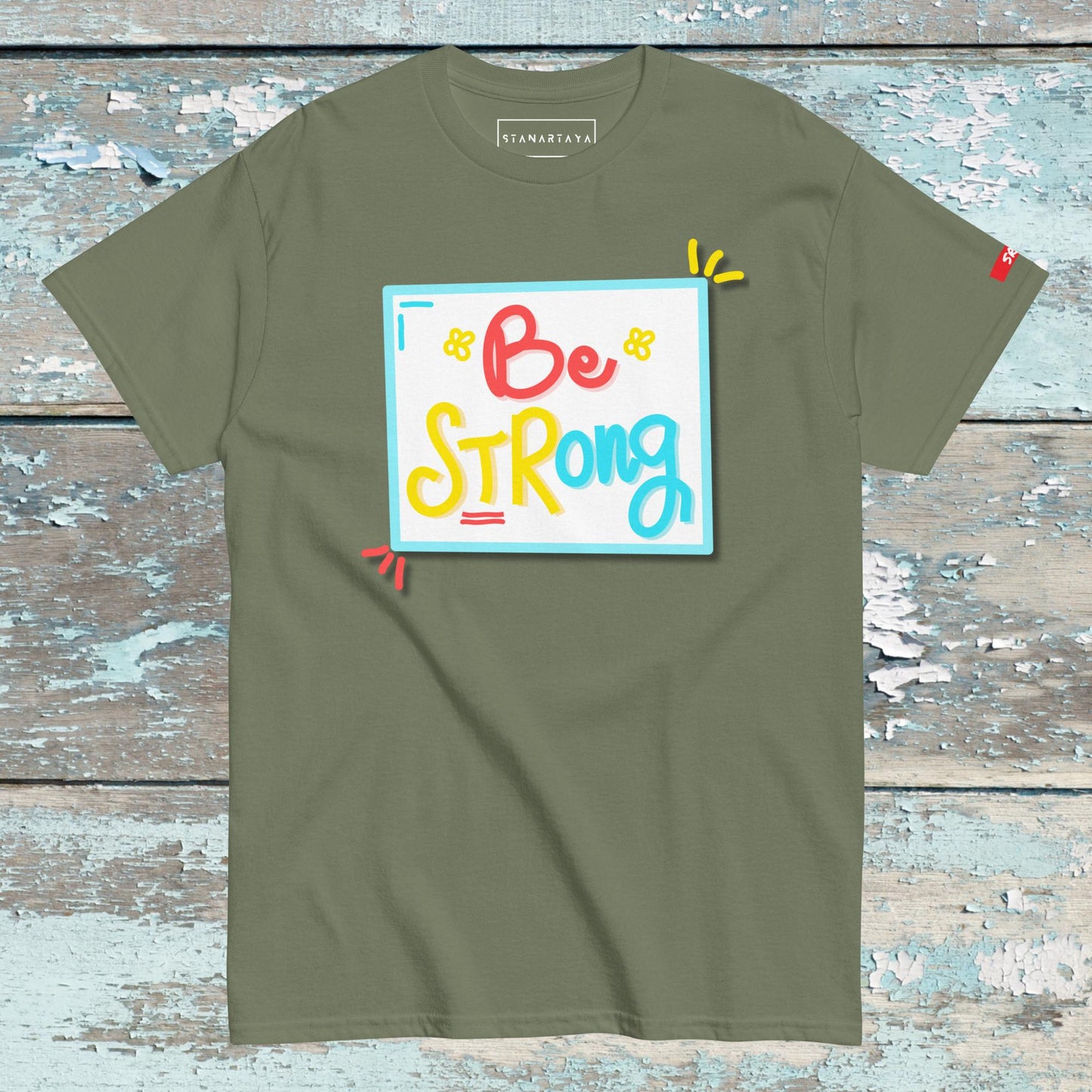 Be Strong Tee