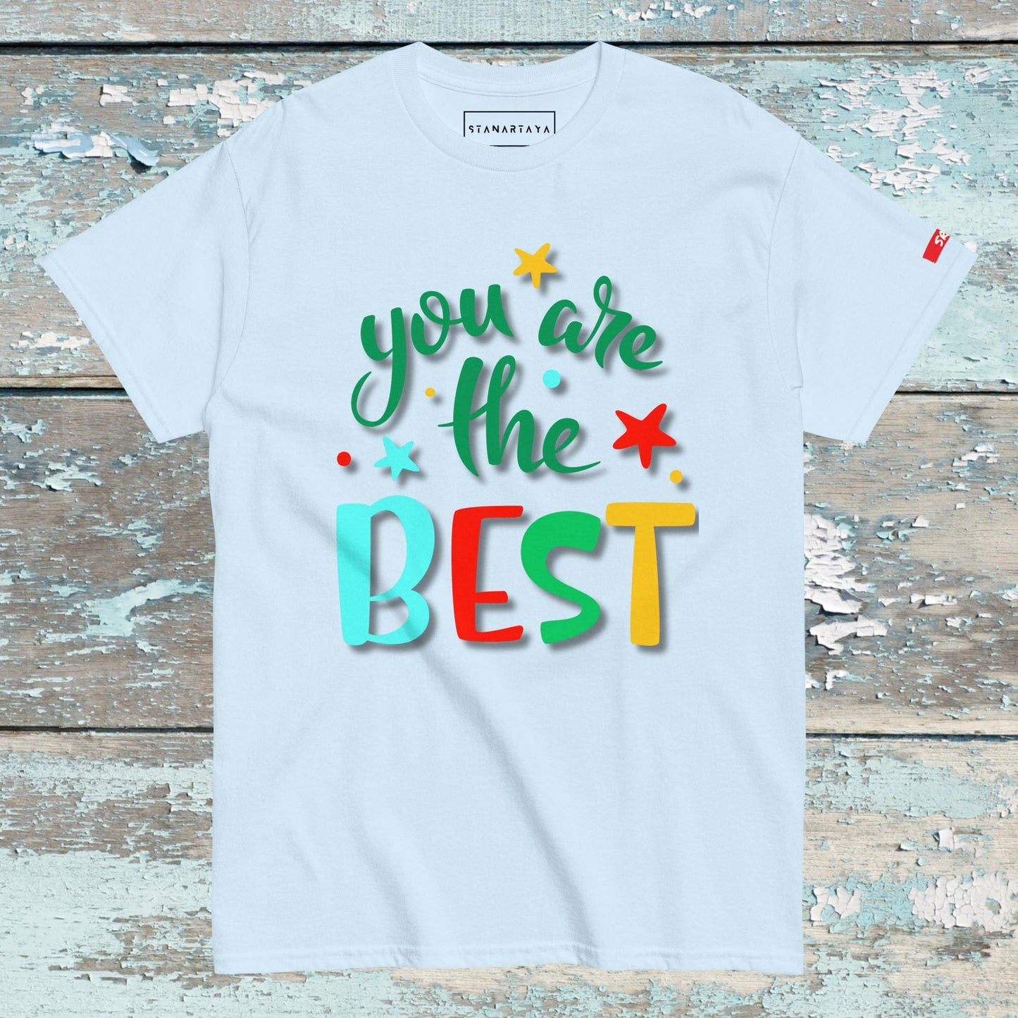Your the best Tee