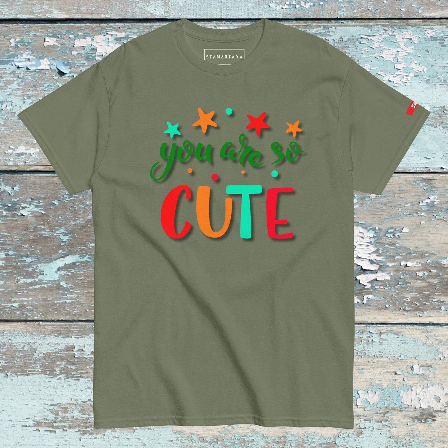 You are so cute Tee