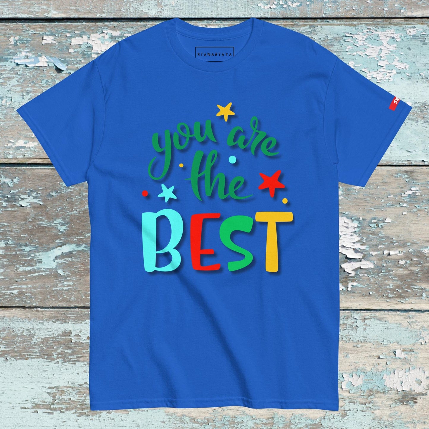 Your the best Tee