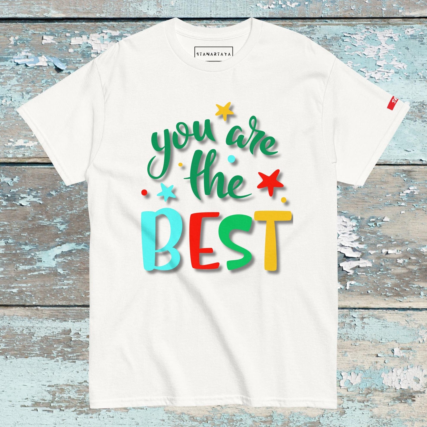 Your the best Tee